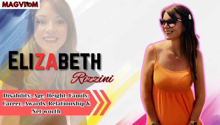 Elizabeth Rizzini Disability, Age, Height, Family, Career & Net worth